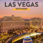 Las Vegas September Events 2024   Things To Do, Weather, What To Pack For Las Vegas Calendar September 2024